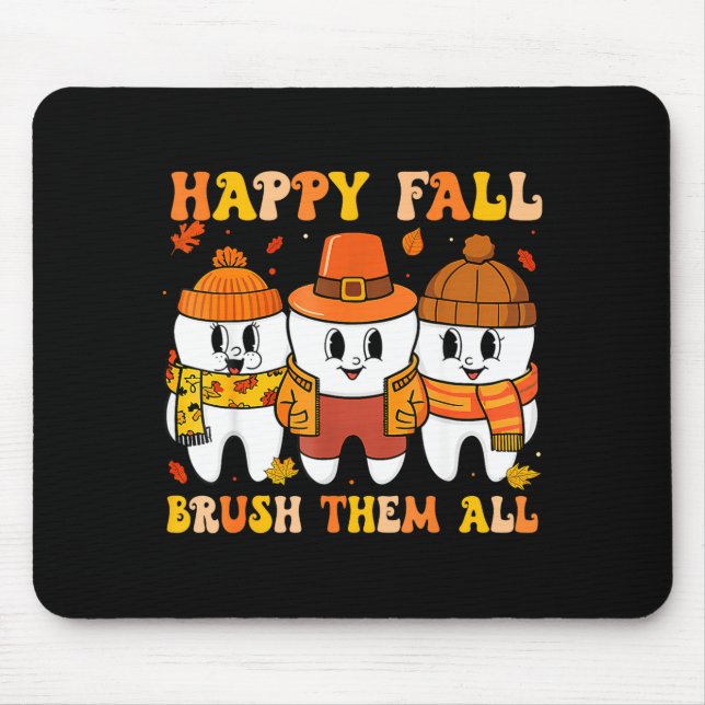 Happy Fall Bruhem All Teeth Thanksgiving Dental De Mouse Mat (Front)