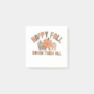 Happy Fall Brush Them All Dental Dentist Teeth Post-it Notes
