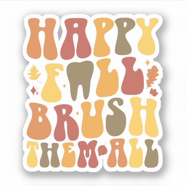 Happy Fall Brush Them All Dentist Thanksgiving (Front)