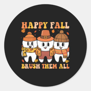 Happy Fall Brush Them All Teeth Thanksgiving Denta Classic Round Sticker