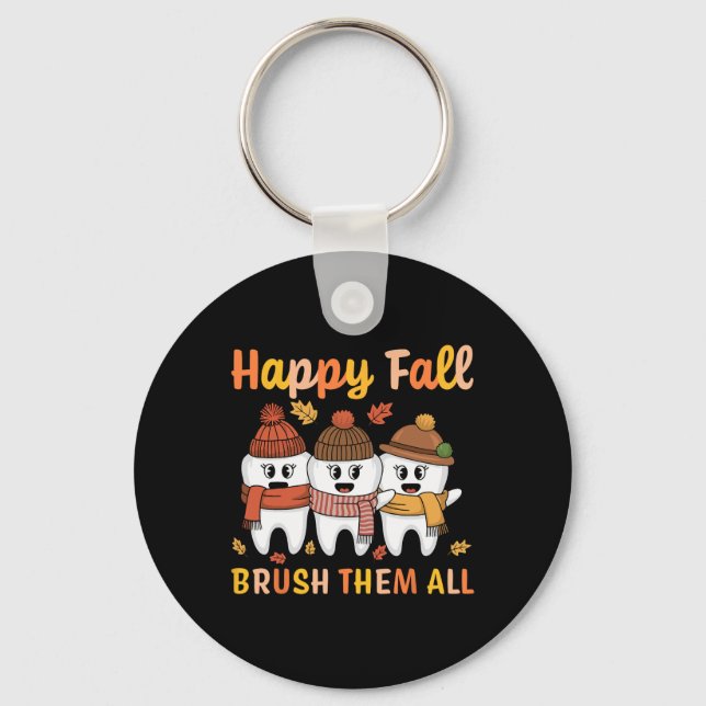 Happy Fall Brush Them All Teeth Thanksgiving Denti Key Ring (Front)
