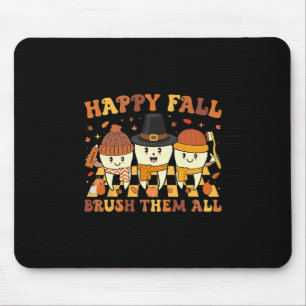 Happy Fall Brush Them Teeth Dentist Dental Thanksg Mouse Mat