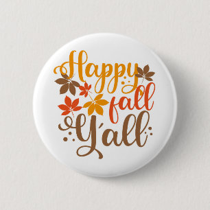 Happy Fall to Y'all 6 Cm Round Badge