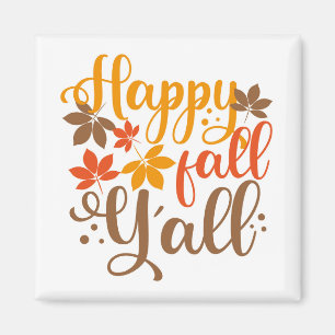 Happy Fall to Y'all Magnet