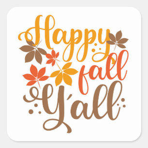 Happy Fall to Y'all Square Sticker