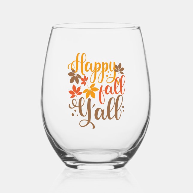 Happy Fall to Y'all Stemless Wine Glass (Front)