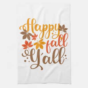 Happy Fall to Y'all Tea Towel