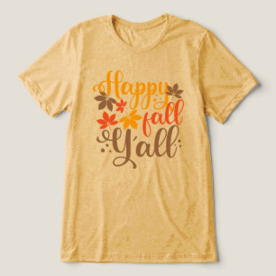 Happy Fall to Y'all Tri-Blend Shirt