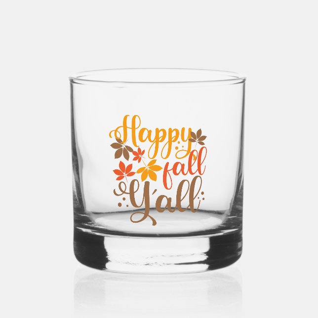 Happy Fall to Y'all Whiskey Glass (Front)