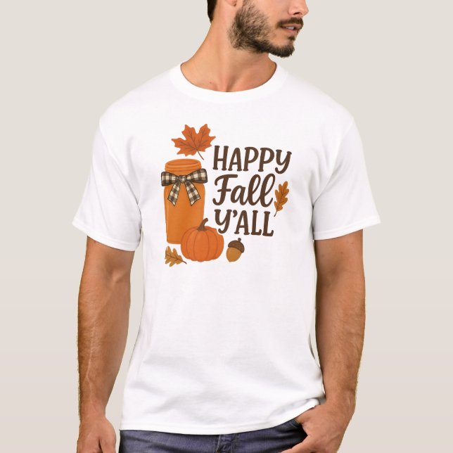 Happy Fall Y’all Autumn Mason Jar Design T-Shirt (Front)