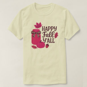 Happy Fall Y’all Autumn Mason Jar Design T-Shirt
