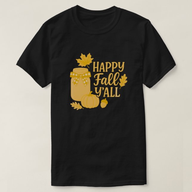 Happy Fall Y’all Autumn Mason Jar Design T-Shirt (Design Front)