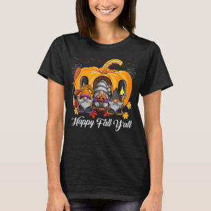 Happy Fall Y_all Team Gnome Pumpkin Autumn Gnomes T-Shirt