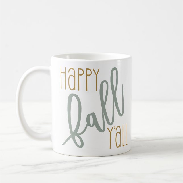 Happy Fall Yall Autumn Trendy Modern Quote Coffee Mug (Left)
