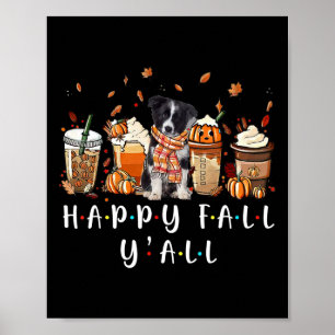 Happy Fall Y'all Border Collie Dog Coffee Pumpkin Poster