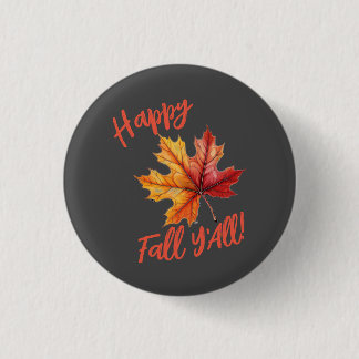 Happy Fall Y'All! Button