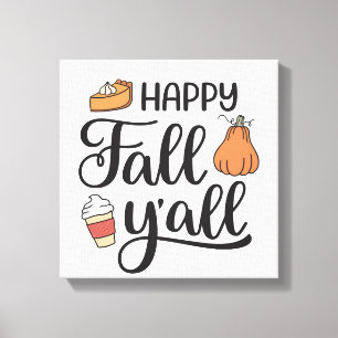 Happy Fall Y'all Canvas Print