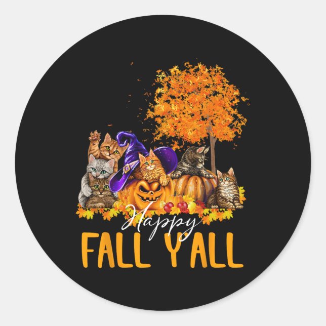 Happy Fall Y'all Cats Lover Autumn Pumpkin Maple H Classic Round Sticker (Front)