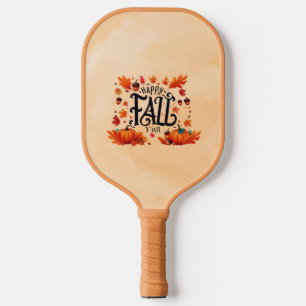 Happy Fall Y'all classic Pickleball Paddle
