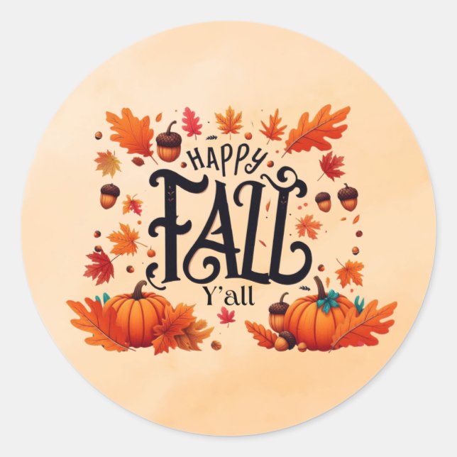 Happy Fall Y'all classic  Round Sticker (Front)