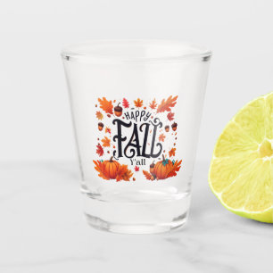 Happy Fall Y'all classic Shot Glass