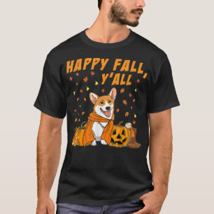 Happy Fall Yall Corgi Dog Lover  T-Shirt