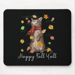 Happy Fall Y'all Cute Autumn Cat Kitten Kitty Fall Mouse Mat