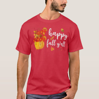 Happy Fall Y'all Cute Pumpkin Leaves Autumn Fall S T-Shirt