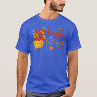 Happy Fall Yall Cute Pumpkin Leaves Autumn Fall Se T-Shirt