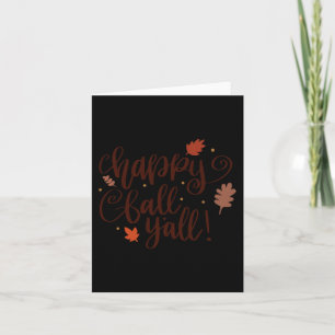 Happy Fall Yall Fall Thanksgiving Autumn Card