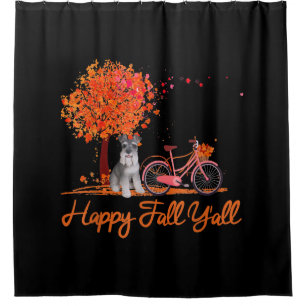 Happy Fall Yall Funny Schnauzer Dog Autumn Bicycle Shower Curtain