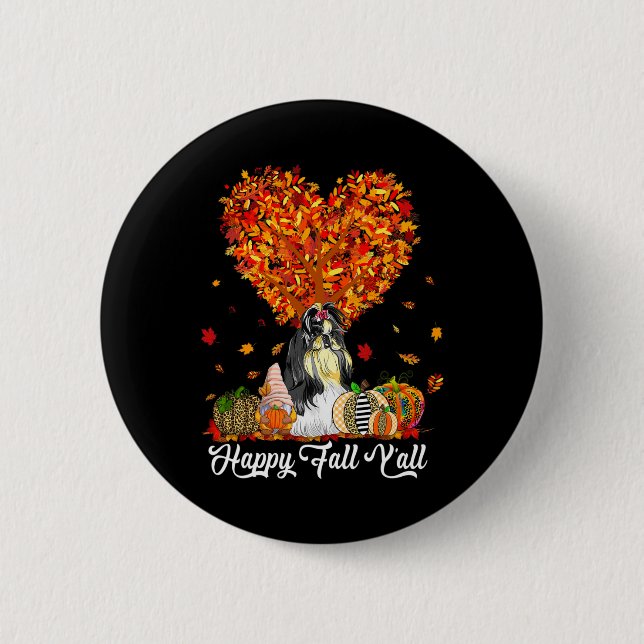 Happy Fall Y'all Funny Shih Tzu Autumn Pumpkins  6 Cm Round Badge (Front)