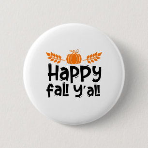 Happy Fall Yall Funny Thanksgiving Pumpkin Women G 6 Cm Round Badge