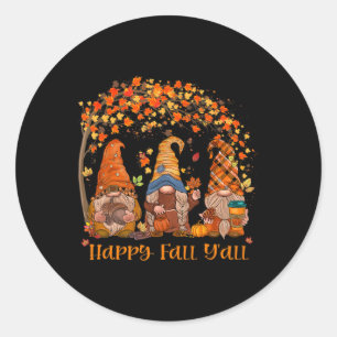 Happy Fall Y'all Gnome Autumn Gnomes Pumpkin Spice Classic Round Sticker