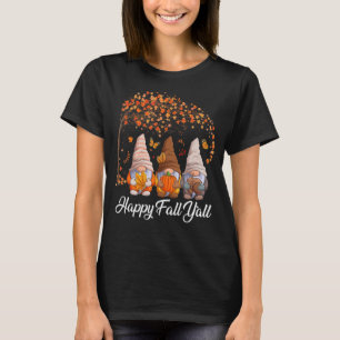 Happy Fall Y'all Gnome Autumn Gnomes Pumpkin Spice T-Shirt