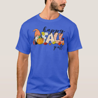 Happy Fall Y'all Gnome Lover Pumpkin Autumn Maple  T-Shirt