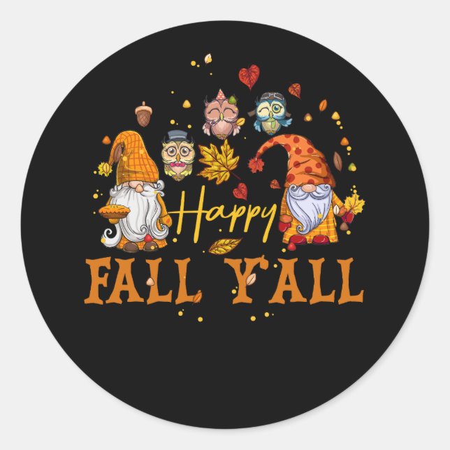 Happy Fall Y'All Gnome Owl Coffee Lover Autumn Tha Classic Round Sticker (Front)