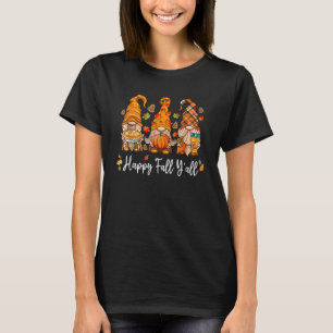 Happy Fall Y'all Gnome Pumpkin Autumn Leaves Thank T-Shirt