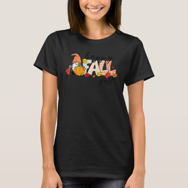 Happy Fall Y'all Gnome  Pumpkin Autumn Maple Fall  T-Shirt (Front)