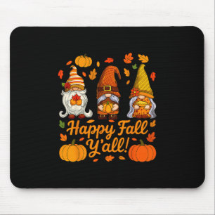 Happy Fall Y'all Gnome Pumpkin Autumn Thanksgiving Mouse Mat