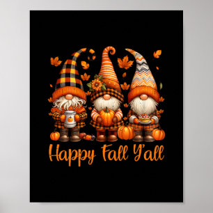 Happy Fall Y'all Gnome Pumpkin Autumn Thanksgiving Poster