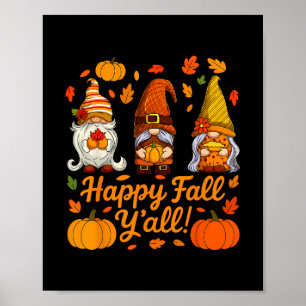 Happy Fall Y'all Gnome Pumpkin Autumn Thanksgiving Poster