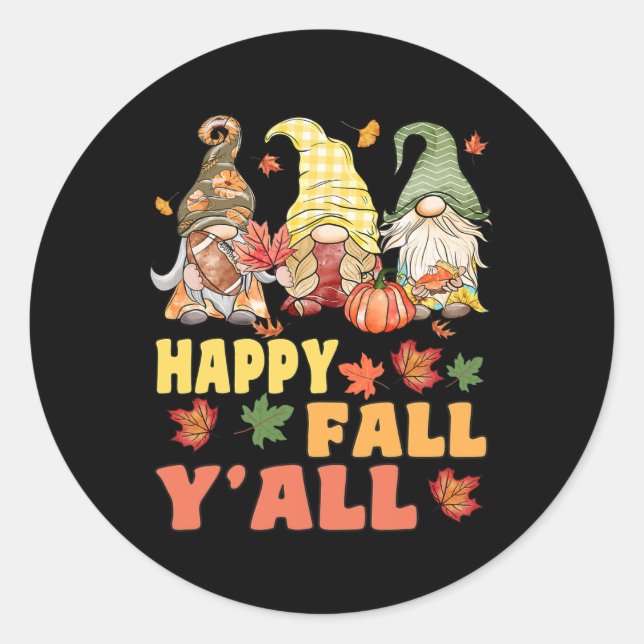 Happy Fall Y'all Gnome Pumpkin Funny Autumn Gnomes Classic Round Sticker (Front)