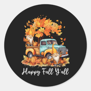 Happy Fall Y'all Gnome Pumpkin Truck Thanksgiving  Classic Round Sticker