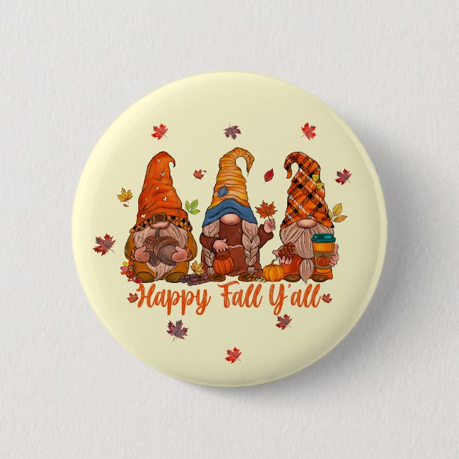Happy Fall Y'All - Gnomes Hanging Out Together 6 Cm Round Badge (Front)