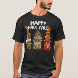 Happy Fall Y'all Gnomes Pumpkin Fall Autumn Thanks T-Shirt