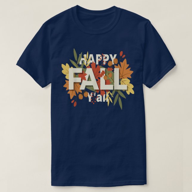 Happy Fall Yall Halloween Letter Tee Autumn Leaves (Design Front)