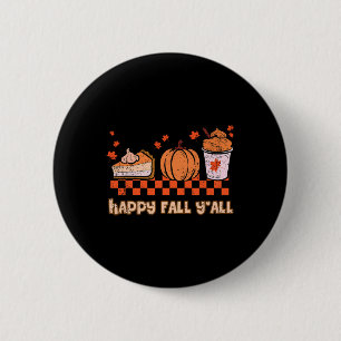 Happy Fall Yall Halloween Pumpkin Pie Autumn Thank 6 Cm Round Badge