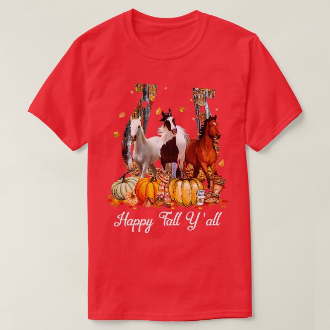Happy Fall Y'all Horse Thanksgiving Horse Lover Ha T-Shirt (Design Front)