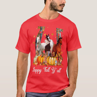 Happy Fall Y'all Horse Thanksgiving Horse Lover Ha T-Shirt